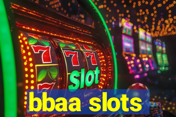 bbaa slots